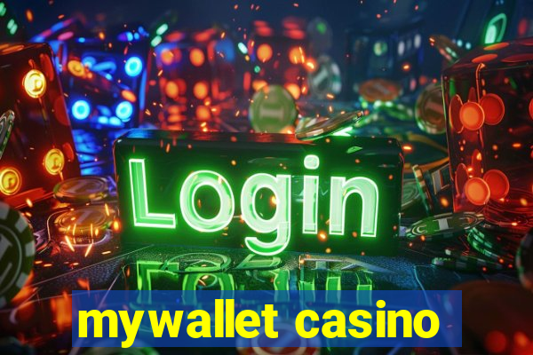 mywallet casino