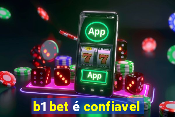 b1 bet é confiavel