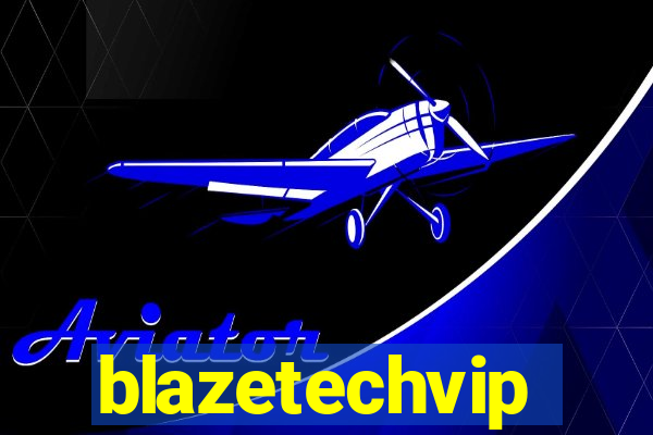 blazetechvip