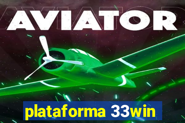 plataforma 33win