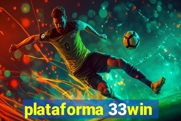 plataforma 33win