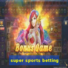 super sports betting