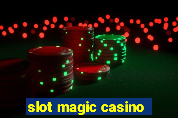 slot magic casino