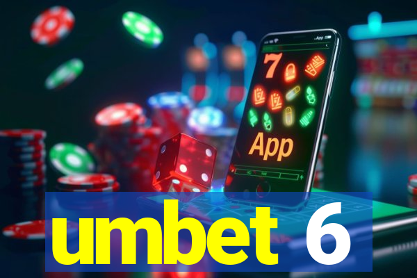 umbet 6