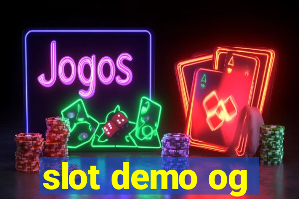 slot demo og