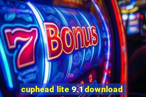 cuphead lite 9.1 download