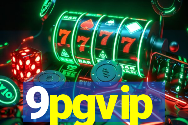 9pgvip