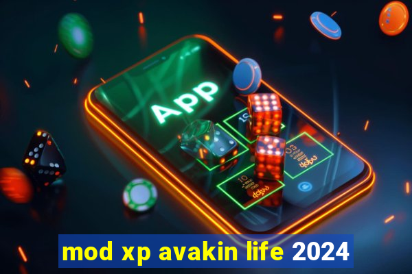 mod xp avakin life 2024