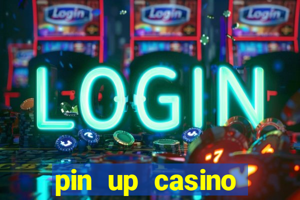 pin up casino bonus code