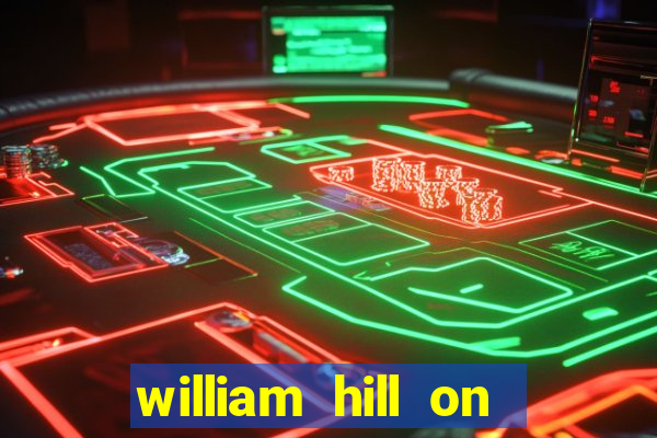 william hill on line betting