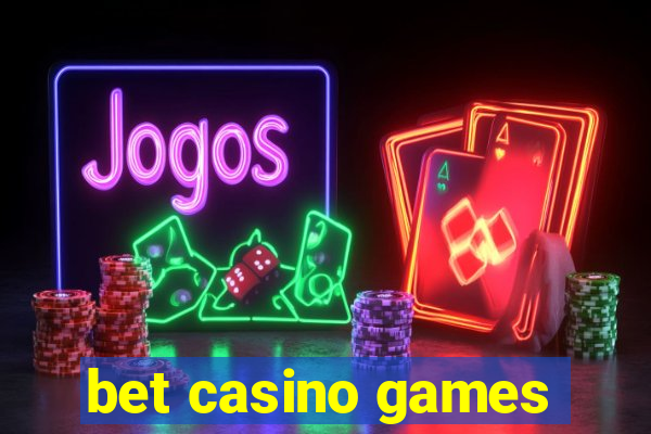 bet casino games