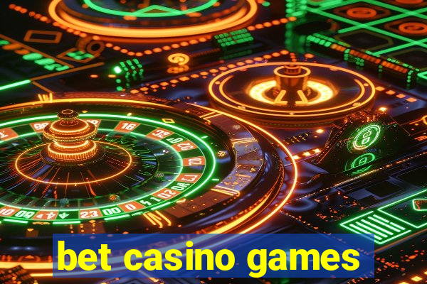 bet casino games