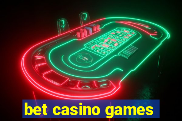 bet casino games