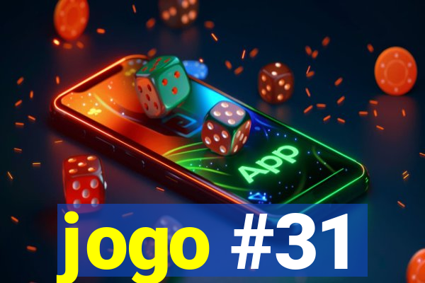 jogo #31