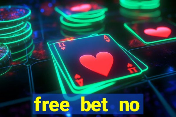 free bet no deposit casino