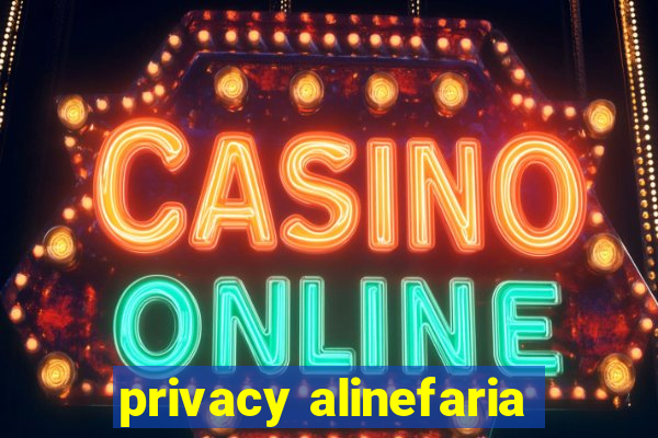 privacy alinefaria