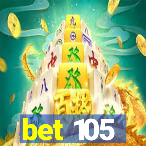 bet 105