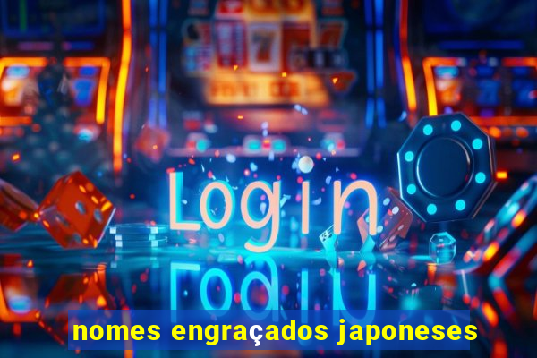 nomes engraçados japoneses