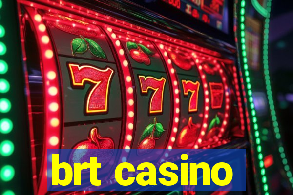 brt casino