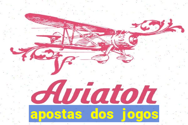 apostas dos jogos de hoje