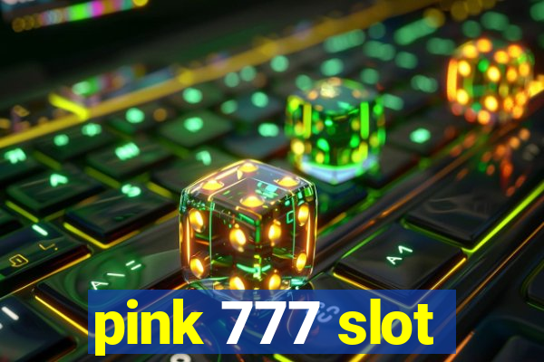 pink 777 slot