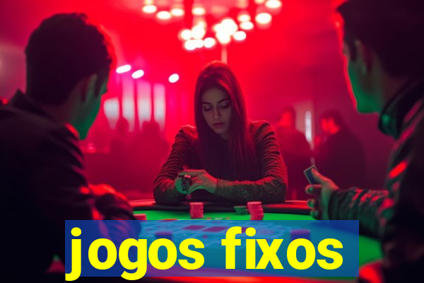 jogos fixos