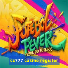 cc777 casino register