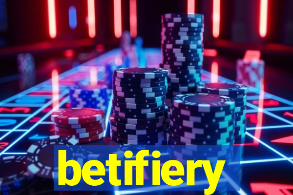 betifiery