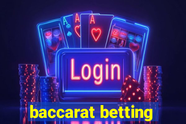 baccarat betting