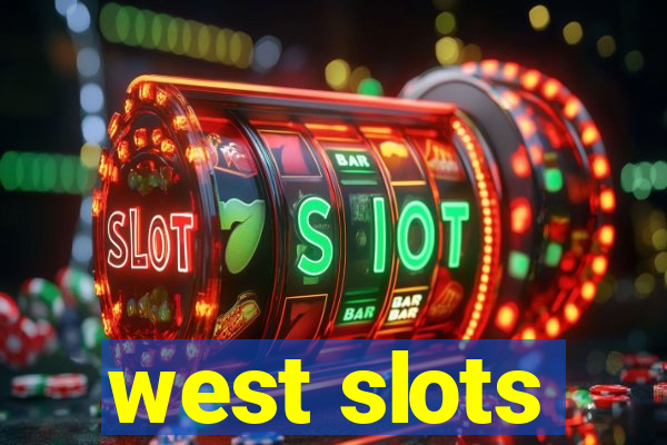 west slots