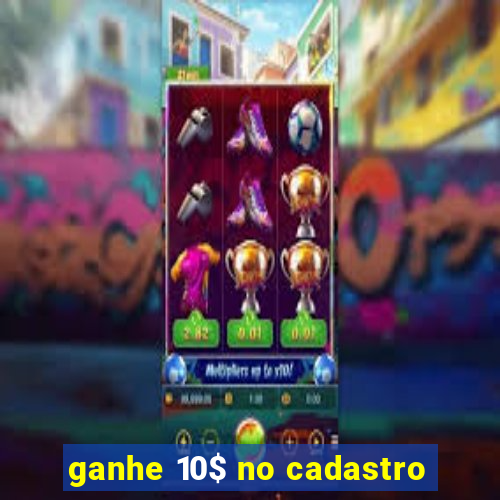 ganhe 10$ no cadastro