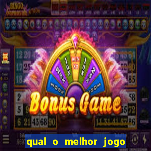 qual o melhor jogo que dá dinheiro