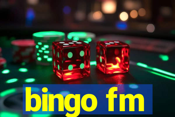 bingo fm