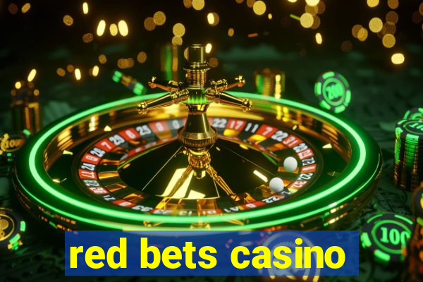 red bets casino