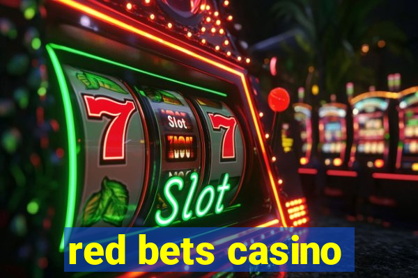 red bets casino