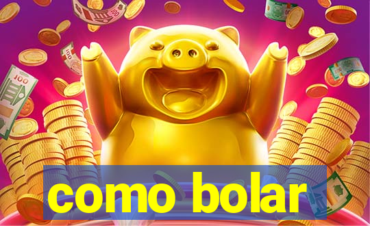 como bolar