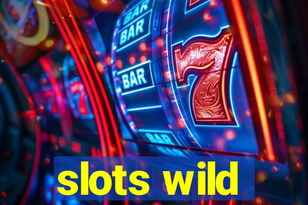 slots wild