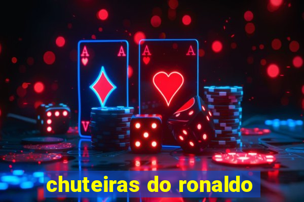 chuteiras do ronaldo