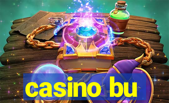 casino bu