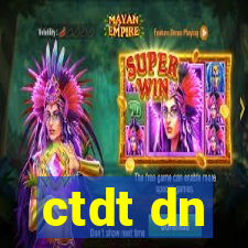 ctdt dn