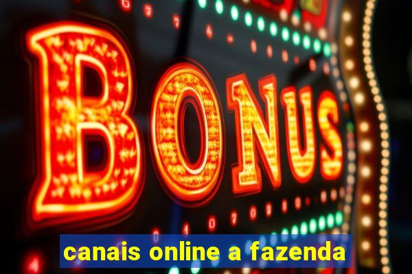 canais online a fazenda