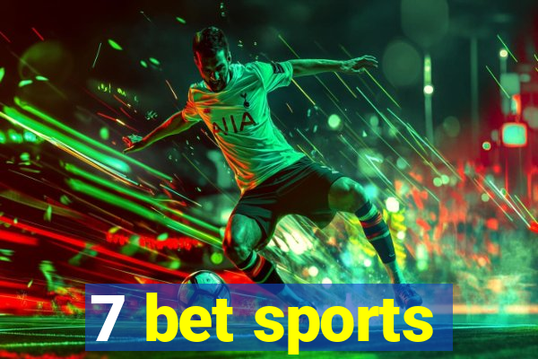 7 bet sports