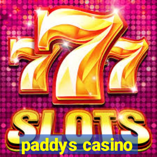 paddys casino