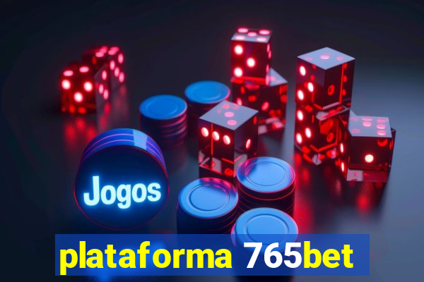 plataforma 765bet