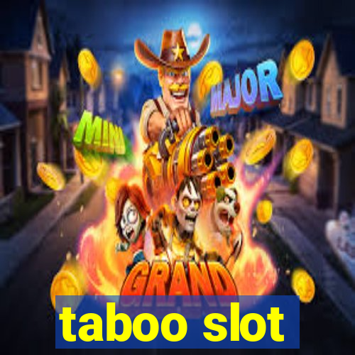 taboo slot