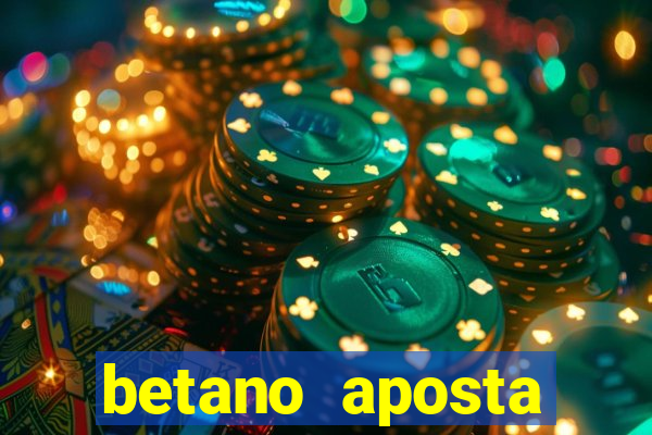 betano aposta esportiva online