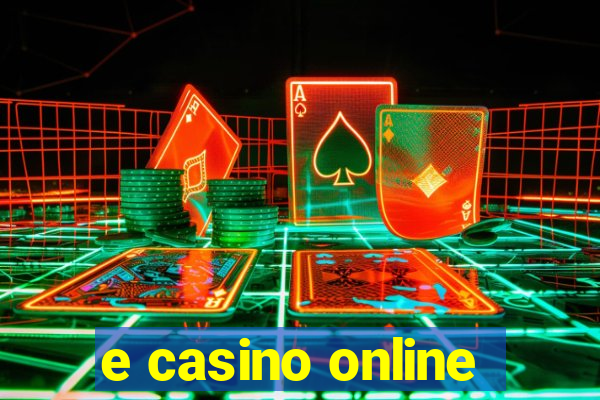 e casino online