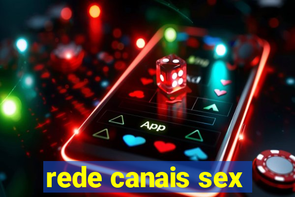 rede canais sex