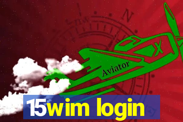 15wim login