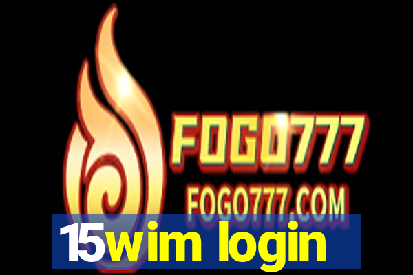 15wim login